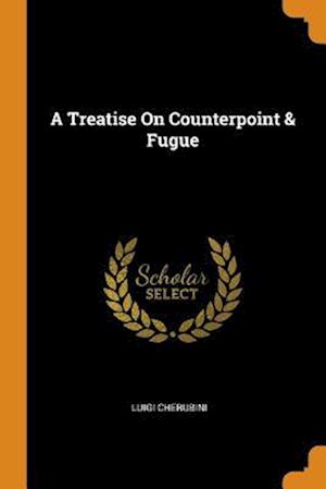 A Treatise on Counterpoint & Fugue