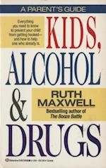 Kids, Alcohol and Drugs