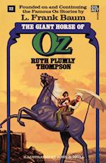 Giant Horse of Oz (the Wonderful Oz Books, #22)