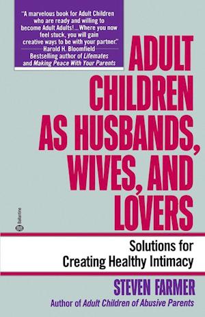 Adult Children as Husbands, Wives, and Lovers