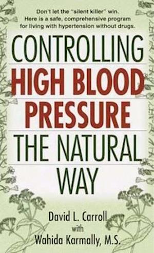 Controlling High Blood Pressure the Natural Way