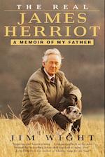 The Real James Herriot: A Memoir of My Father