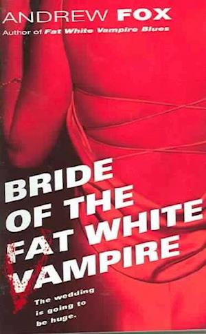 Bride of the Fat White Vampire