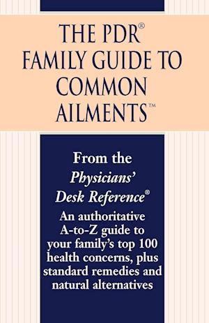 The PDR Family Guide to Common Ailments