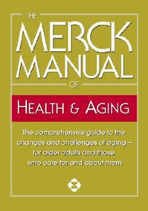 The Merck Manual of Health & Aging