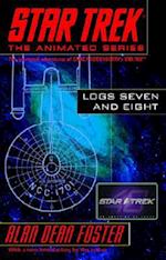 Star Trek Logs Seven and Eight