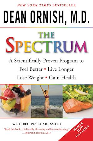 The Spectrum: A Scientifically Proven Program to Feel Better, Live Longer, Lose Weight, and Gain Health [With DVD]