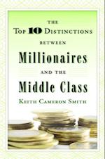 Top 10 Distinctions Between Millionaires and the Middle Class