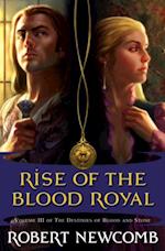 Rise of the Blood Royal