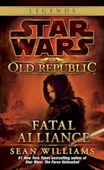 Fatal Alliance: Star Wars Legends (the Old Republic)