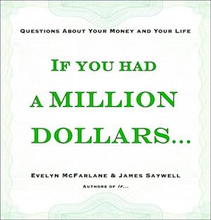 If You Had a Million Dollars...