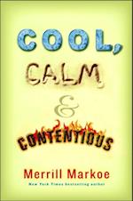 Cool, Calm & Contentious