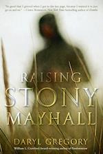 Raising Stony Mayhall
