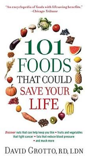 101 Foods That Could Save Your Life