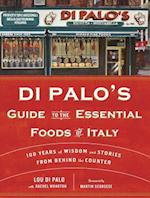 Di Palo's Guide to the Essential Foods of Italy