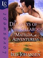 Delaneys of Killaroo: Matilda, the Adventuress