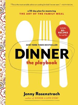 Dinner: The Playbook