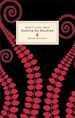 Don''t Look Now And Other Stories