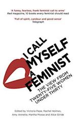 I Call Myself A Feminist