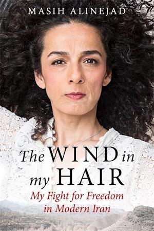 Alinejad, M: The Wind in My Hair