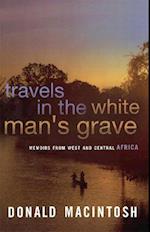 Travels In The White Man's Grave