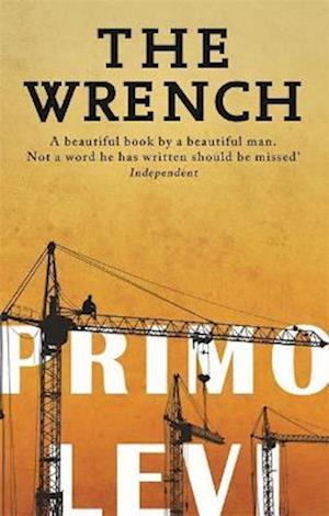 Få The Wrench af Primo Levi som Paperback bog på engelsk -