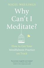 Why Can''t I Meditate?