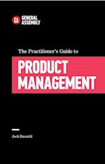 Practitioner's Guide To Product Management