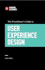 Practitioner's Guide To User Experience Design