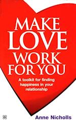 Make Love Work For You