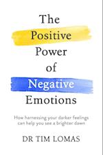 Positive Power of Negative Emotions