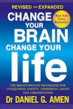 Change Your Brain, Change Your Life: Revised and Expanded Edition