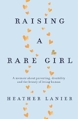 Raising A Rare Girl