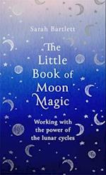 The Little Book of Moon Magic