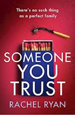 Someone You Trust