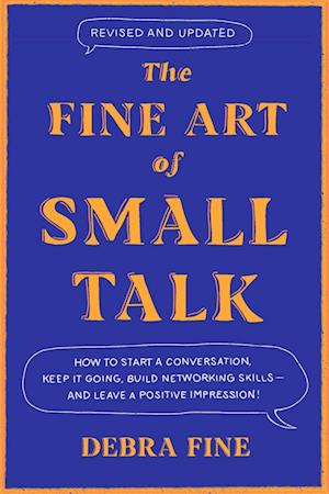 The Fine Art Of Small Talk