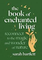 The Book of Enchanted Living