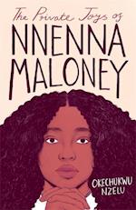 The Private Joys of Nnenna Maloney