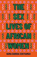 The Sex Lives of African Women
