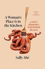 A Woman's Place Is in the Kitchen