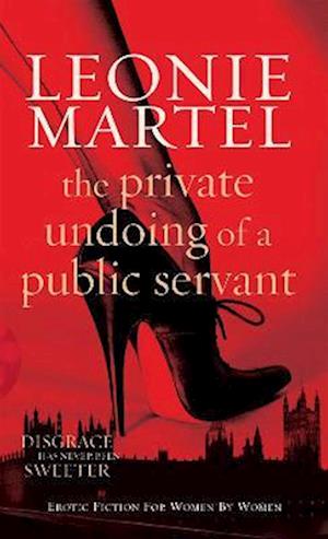 The Private Undoing of a Public Servant