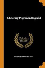 A Literary Pilgrim in England