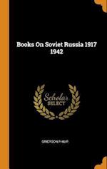 Books on Soviet Russia 1917 1942