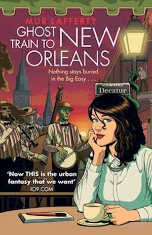 Ghost Train to New Orleans