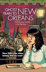 Ghost Train to New Orleans
