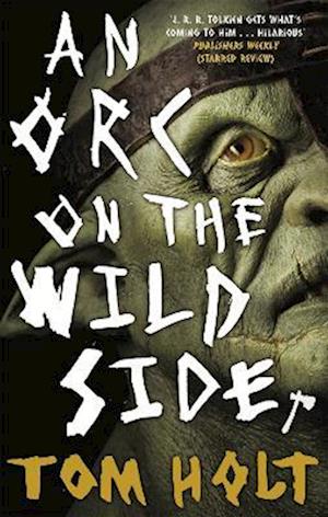 An Orc on the Wild Side