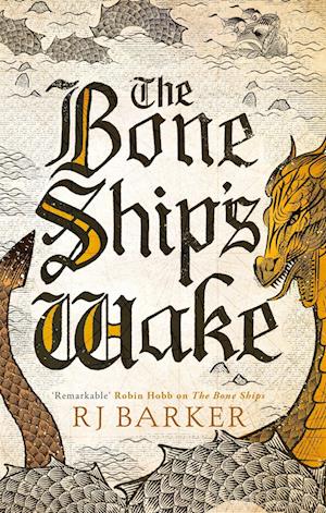 The Bone Ship's Wake