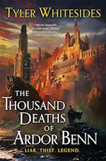 The Thousand Deaths of Ardor Benn