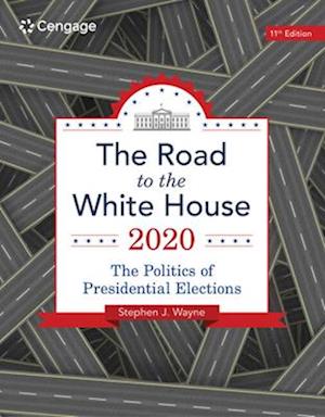 The Road to the White House 2020 (with Appendix)