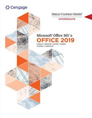 Shelly Cashman Series Microsoft®Office 365 & Office 2019 Intermediate